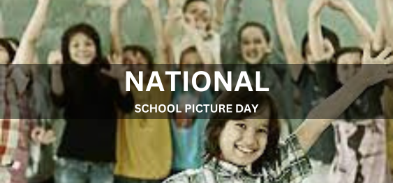 NATIONAL SCHOOL PICTURE DAY [राष्ट्रीय विद्यालय चित्र दिवस]